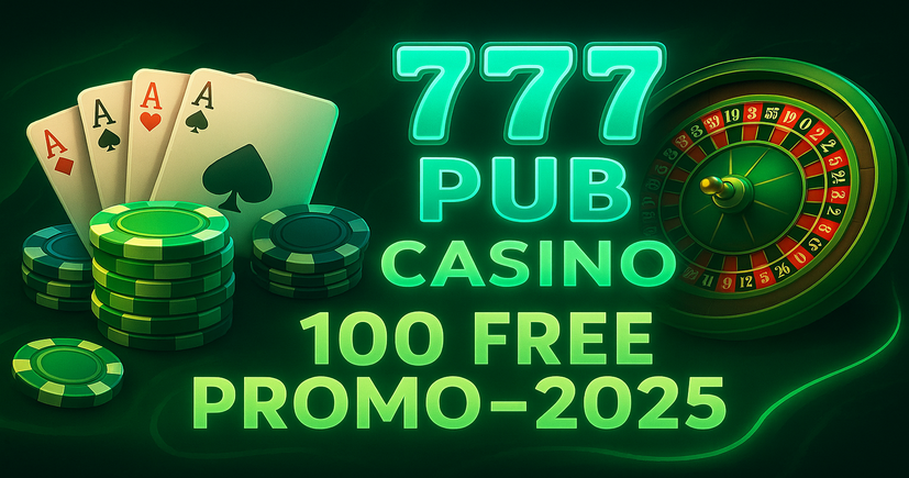 777 Pub Casino 100 Free Promo-2025_resized