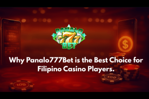 Why Panalo777Bet is the Best Choice for Filipino Casino Players.