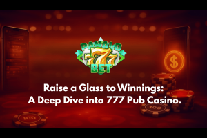 Raise a Glass to Winnings: A Deep Dive into 777 Pub Casino.
