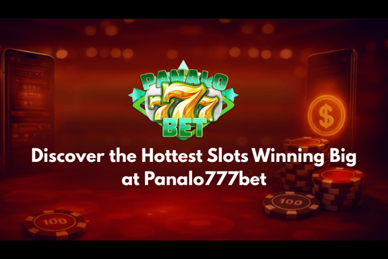 Discover the Hottest Slots Winning Big at Panalo777bet