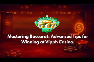 Mastering Baccarat: Advanced Tips for Winning at Vipph Casino.