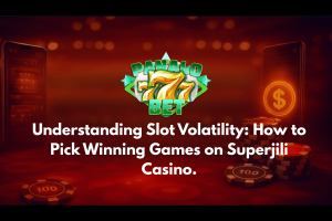 Understanding Slot Volatility: How to Pick Winning Games on Superjili Casino.