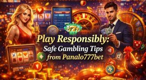Safe Gambling Tips from Panalo777bet
