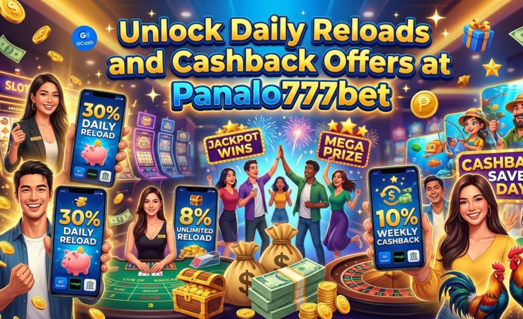 Unlock Daily Reloads and Cashback Offers at Panalo777bet