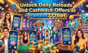 Unlock Daily Reloads and Cashback Offers at Panalo777bet