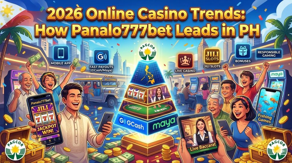 2026 Online Casino Trends How Panalo777bet Leads in PH