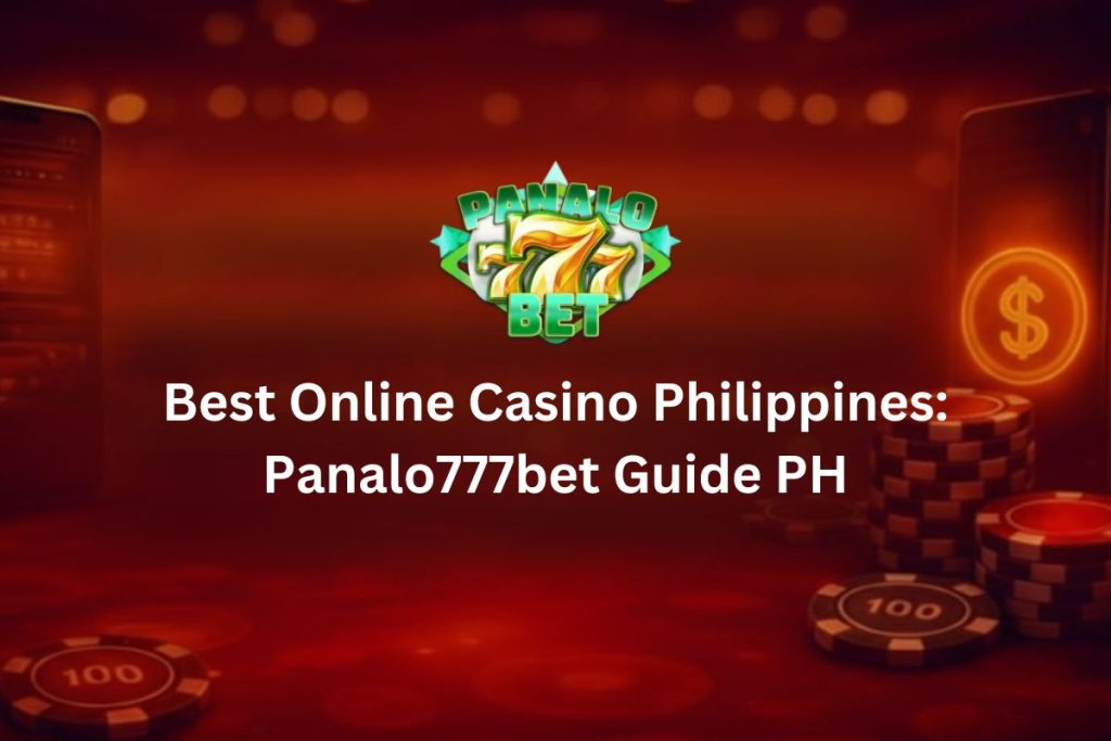 Best Online Casino Philippines Panalo777bet Guide PH