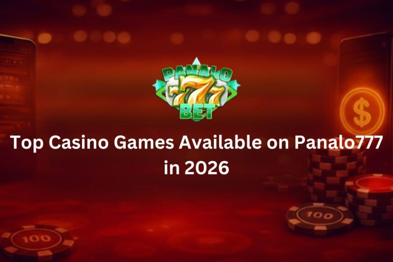 Top Casino Games Available on Panalo777 in 2026